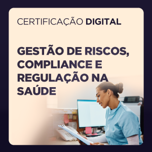 thumb certificação Gestão de Riscos, Compliance e Regulação na Saúde