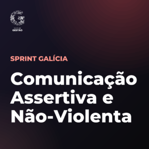 Comunicação Assertiva e Não-Violenta