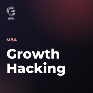 MBA em Growth Hacking – 6 meses