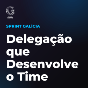 Delegação que Desenvolve o Time