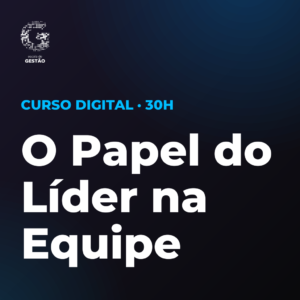 Certificação Profissional em O Papel do Líder na Equipe