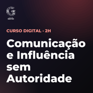 Comunicação e Influência sem Autoridade