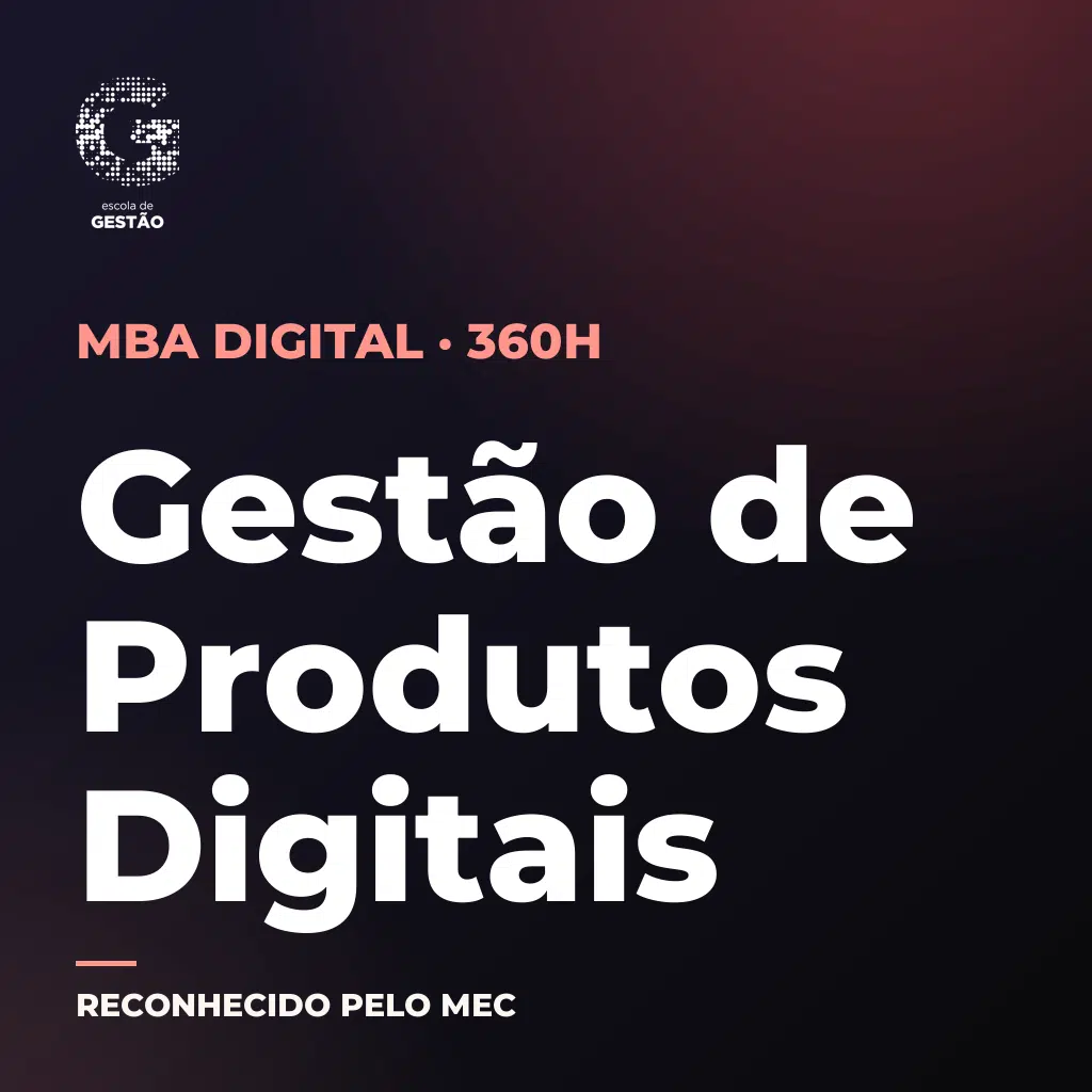 MBA em Gestão de Produtos Digitais